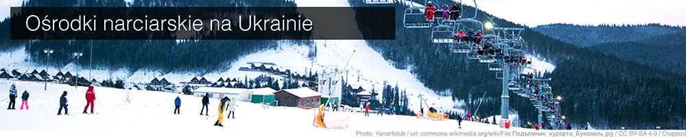 Ośrodki narciarskie Ukraina